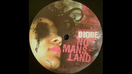 Diode - No Mans Land 