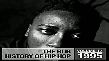 The Rub pres Hip Hop History 1995