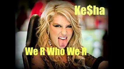 Kesha - we are who we are 