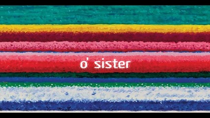 City and Colour - O' Sister