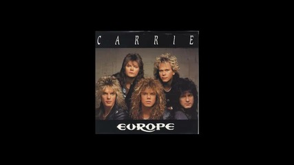 Europe - Carrie