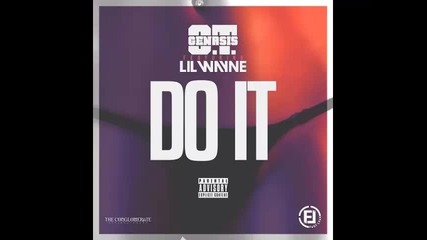 *2015* o.t. Genasis ft. Lil Wayne - Do it