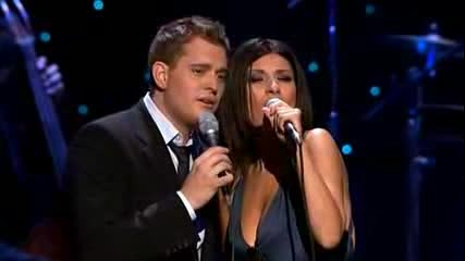 Michael Buble & Laura Pausini - You'll Never Find Another Love Like Mine