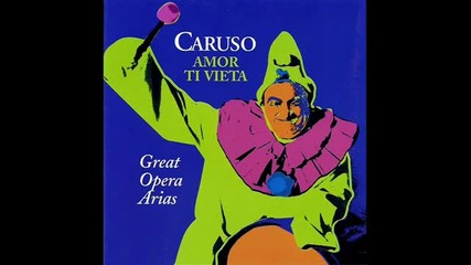 Enrico Caruso - Amor Ti Vieta - Remastered 