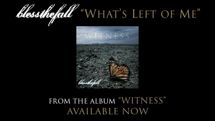 Blessthefall - What's Left of Me (official Video) Hd