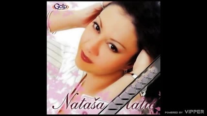Natasa Matic - Kasno je za nas - (Audio 2007)
