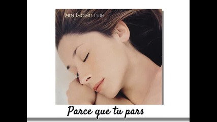 05. Lara Fabian - Parce que tu pars албум Nue /2001/
