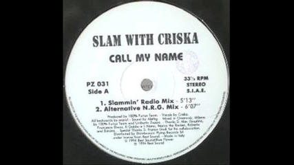 Slam With Criska - Call My Name (bass Wave Mix)