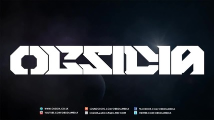 Obsidia - Inevitable Разтърсващ дъбстеп