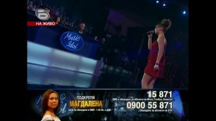 Music Idol 3: Концерт за оставане в шоуто - първото изпълнение на Магдалена! (22.04.09)