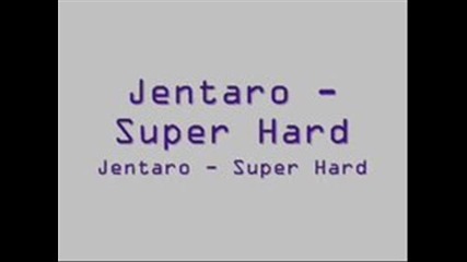 Джентаро - Syper Hard