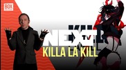 NEXTTV 015: Аниме: Kill La Kill