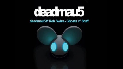 Deadmau5 - Ghosts N Stuff Nero Remix