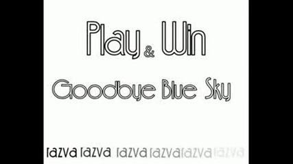 Play & Win - Goodbye Blue Sky