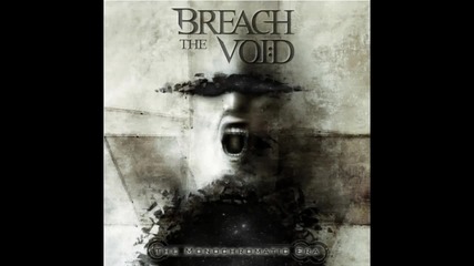 Breach the Void - Ruins (hq)