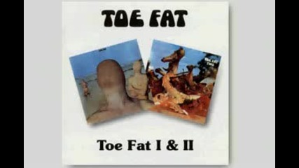 Toe Fat - Idol