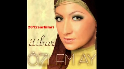 Ozlem Ay - Gurur 2011 ( Yeni Album ) Orjinal Sarki