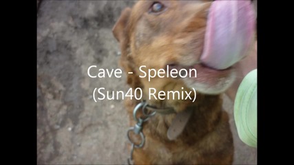 Cave - Speleon (sun40 Remix)