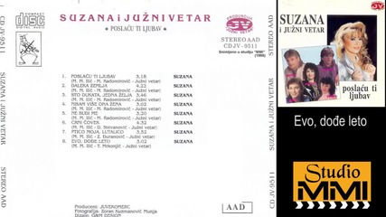 Suzana Jovanovic i Juzni Vetar - Evo, dodje leto (audio 1995)