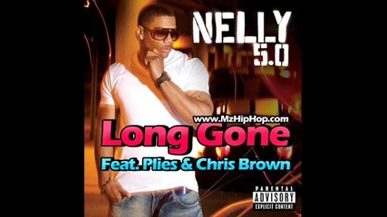 Nelly Feat . Plies & Chris Brown - Long Gone 