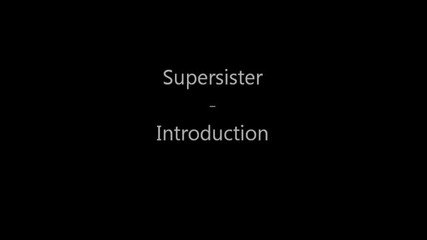 Supersister - Introduction