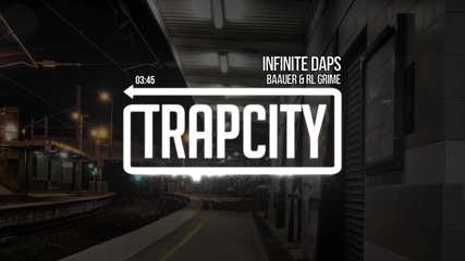 Baauer & Rl Grime - Infinite Daps