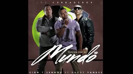 Zion & Lennox Ft. Daddy Yankee - Perdido Por El Mundo ( New ) 2010 * Reggaeton *