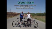 7-ма част - Обиколка на България с колело 2013