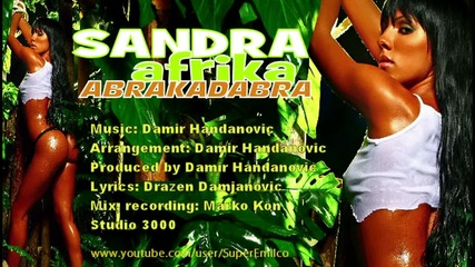 Sandra Afrika - Abrakadabra [ Official 2012 ]