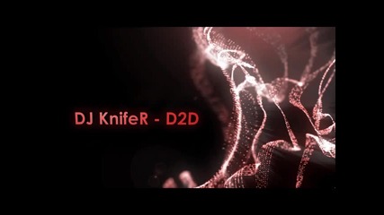 Dj Knifer - D2d