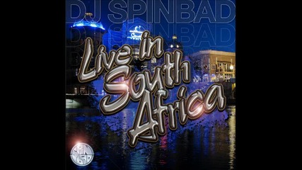 Dj Spinbad Live In South Africa 2012