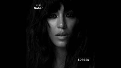 * Превод * Loreen - Sober (album Heal 2012)