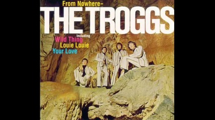 The Troggs - From Home