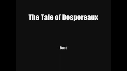 The Tale Of Despereaux Трейлър (hq)