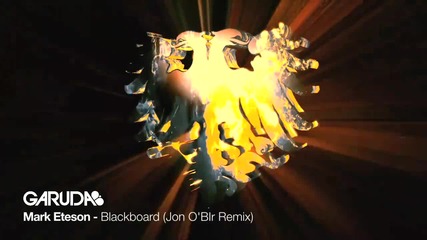 Mark Eteson - Blackboard (jon O'bir Remix) [garuda]