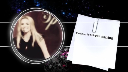 Britney Speast ft. Coldplay - Paradise