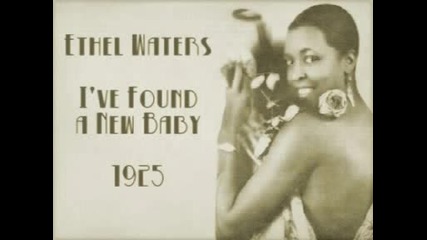 Ethel Waters - Ive Found a New Baby (1925) 