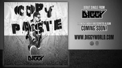 Diggy - Copy, Paste [audio]* Best New Music *®