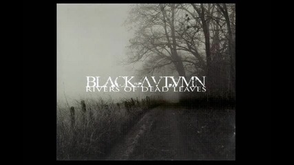Black Autumn - A Darkness Profound
