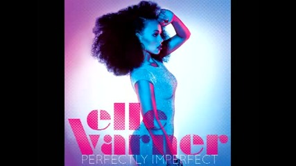 Elle Varner - Not Tonight ( Audio )