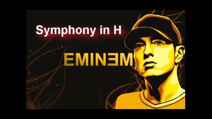 Eminem - Symphony In H