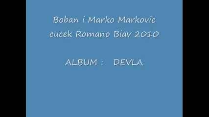 Boban i Marko Markovic - nevo cuceko 2010 Vbox7