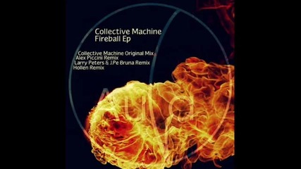 Collective Machine - Fireball (alex Piccini Remix)