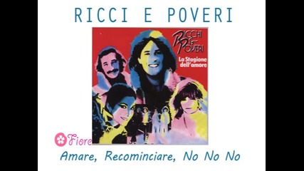 Ricchi e Poveri - Amare, Recominciare, No No No (1980) 