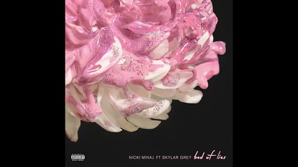 Nicki Minaj ft. Skylar Grey - Bed Of Lies