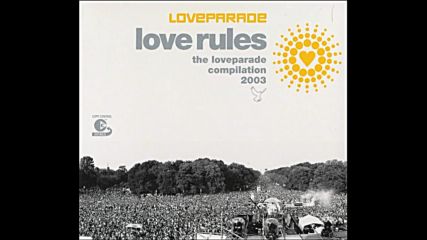 Love Rules - The Loveparade Compilation 2003 cd1