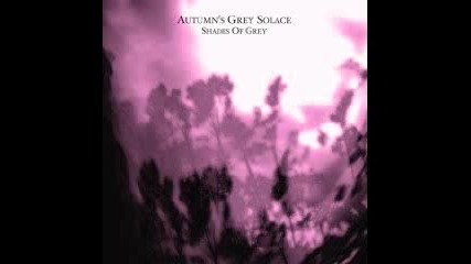 Autumns Grey Solace - Shades of Grey