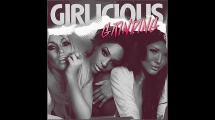 Girlicious - Grinding ( Album - Rebuilt ) 
