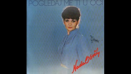 Nada Obric - Zbogom ljubavi, zbogom (1982) 