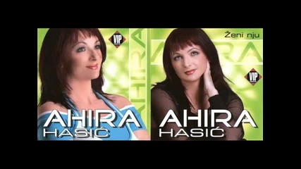 Ahira Hasic - Jedan je zivot